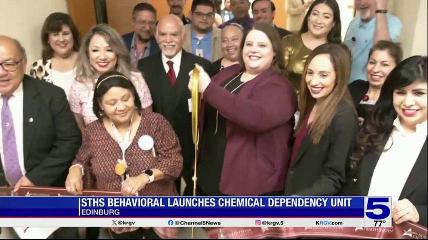 STHS Behavioral launches chemical dependency unit in Edinburg