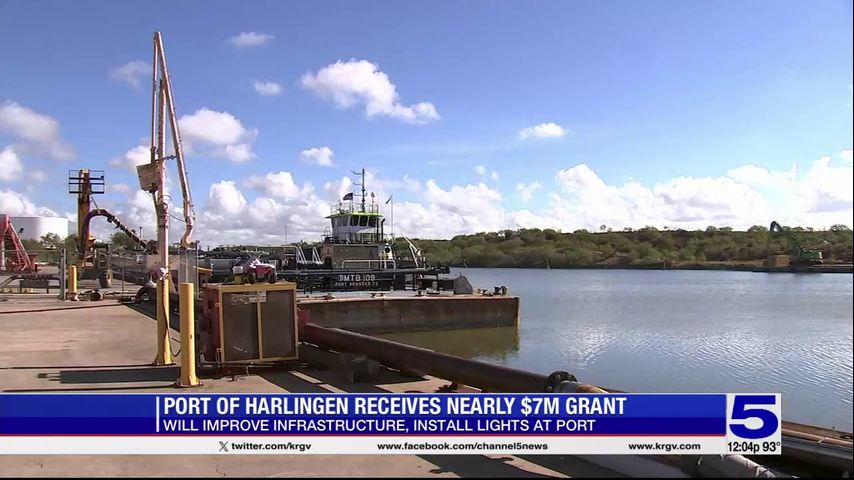 Port of Harlingen receives grant to improve infrastructure