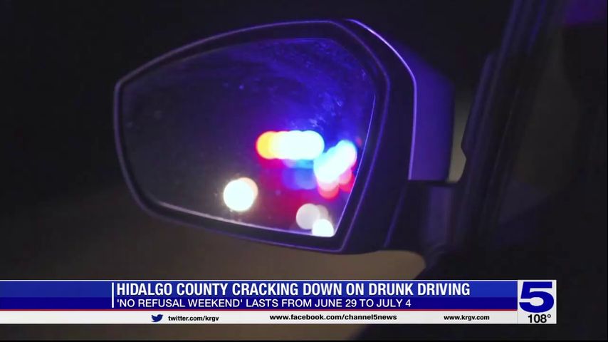 Hidalgo County preparing to crack down on drunk driving during 4th of July weekend