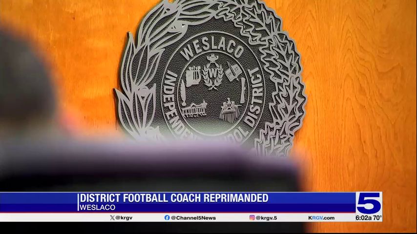 Weslaco East head football coach reprimanded by school board