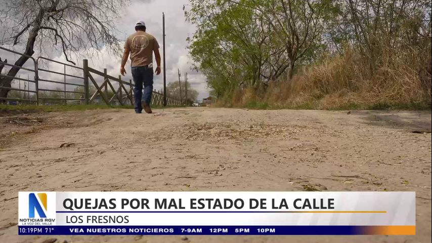 Residentes de Los Fresnos se quejan por mal estado de la calle