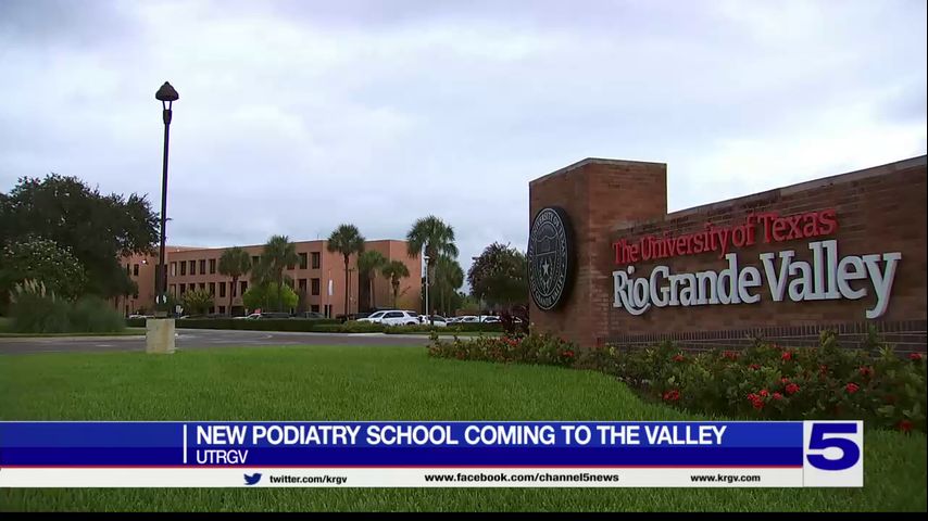 UTRGV becomes home to Texas' first school of podiatry