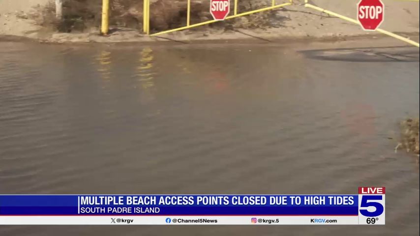 High tides cause closure of 3 Cameron county beaches