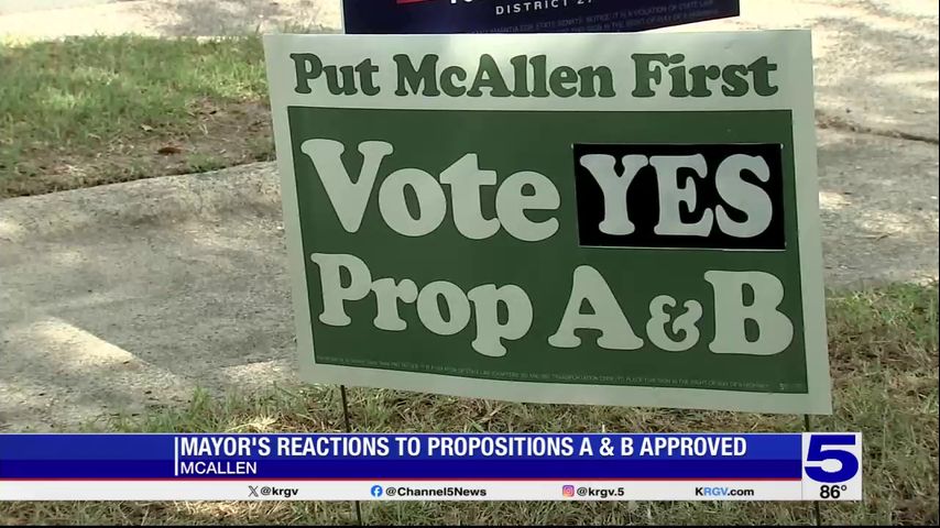 McAllen mayor reacts to voters passing propositions A and B