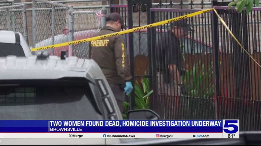 Cameron County Sheriff's Office investigate after two women found dead ...