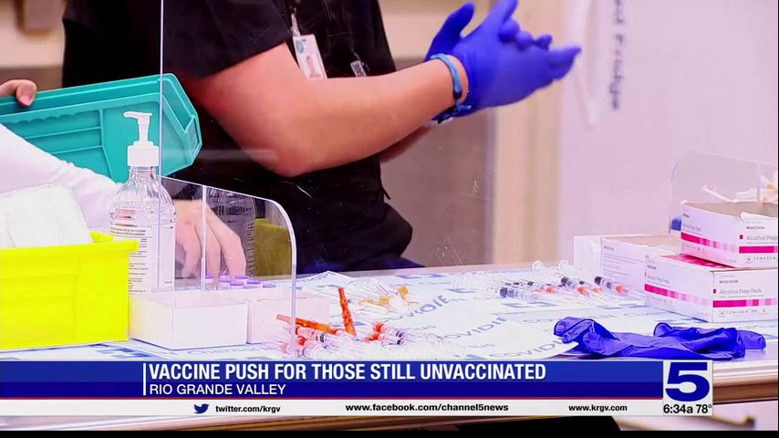 Vaccine push for unvaccinated in Hidalgo County