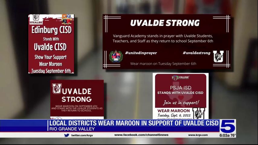 Valley school districts wear maroon in support of Uvalde CISD