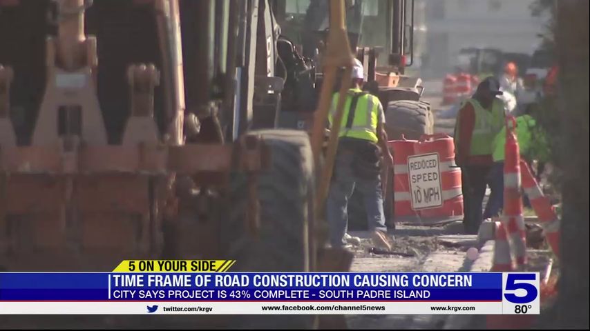 5 on Your Side: South Padre Island residents express concern over progress of road construction