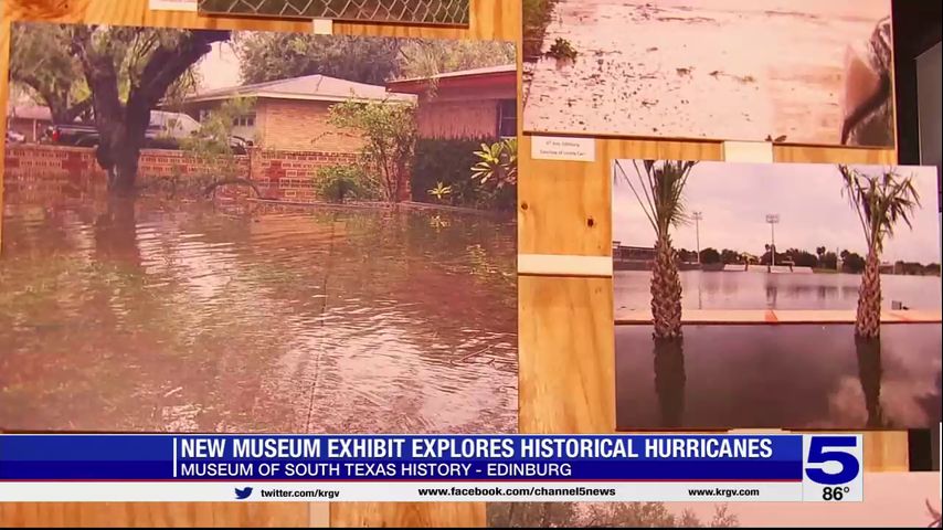 New museum exhibit explores historical hurricanes in the Valley