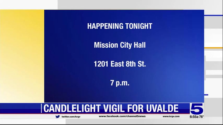 Mission city leaders to hold candlelight vigil for Uvalde victims