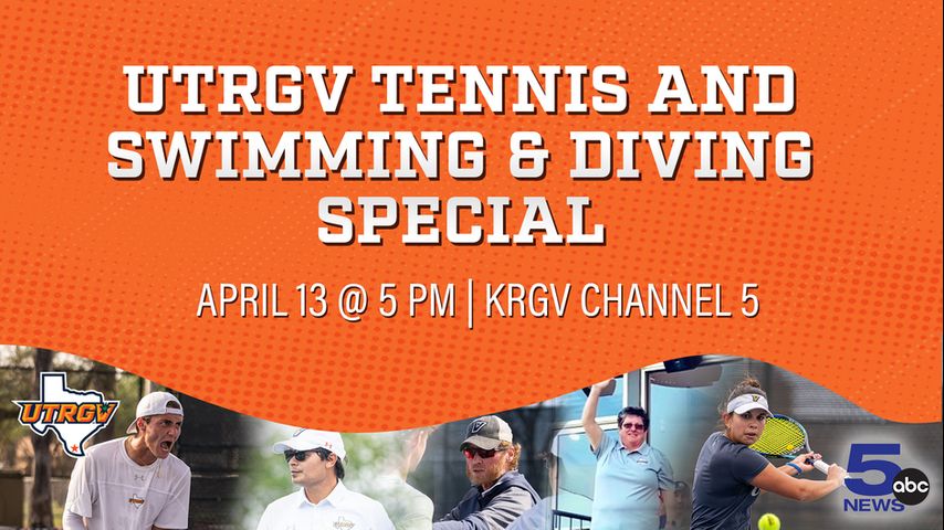 WATCH LIVE: UTRGV Tennis and Swimming and Diving special