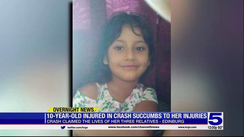 10-year-old girl injured in Edinburg crash that claimed the life of three of her relatives succumbs to her injuries