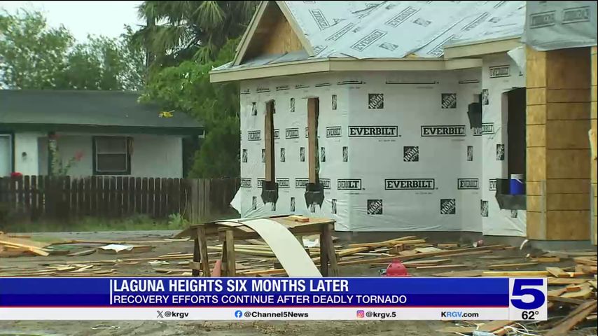 Recovery efforts continue in Laguna Heights six months after deadly tornado