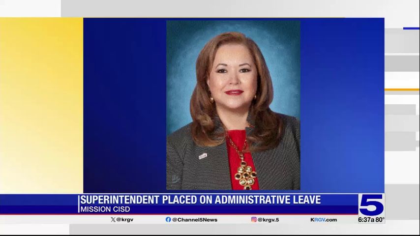 Mission CISD superintendent placed on paid administrative leave