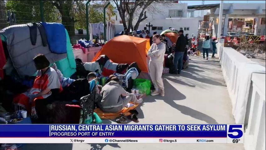 Russian, Central Asian migrants gather to seek asylum at Progreso Port of Entry