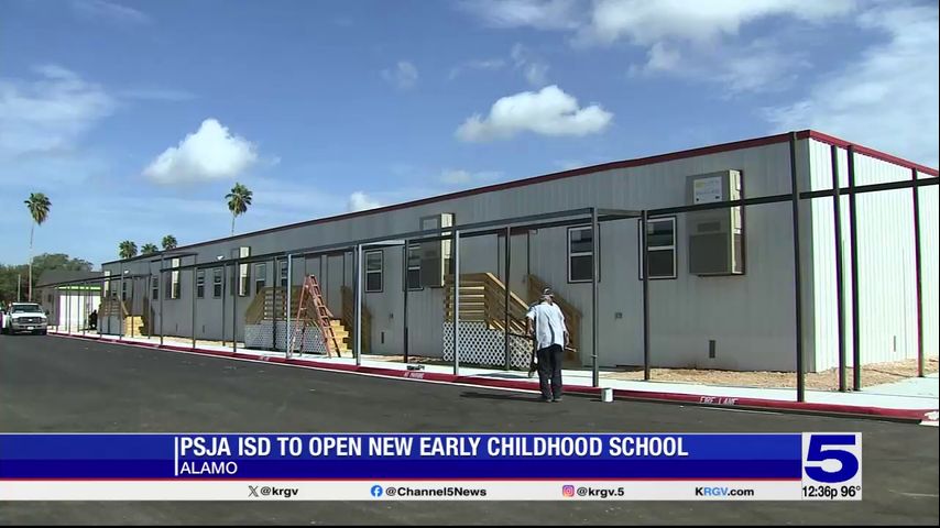 PSJA ISD opening new early childhood school in Alamo