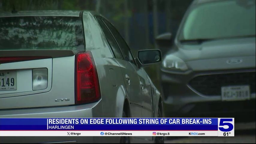 Harlingen residents on edge following string of car break-ins