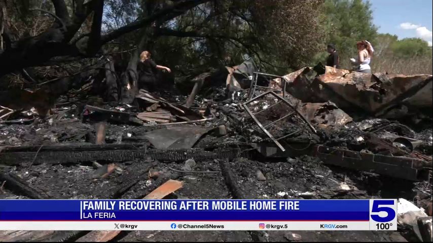 La Feria family recovering after fire destroys their mobile home