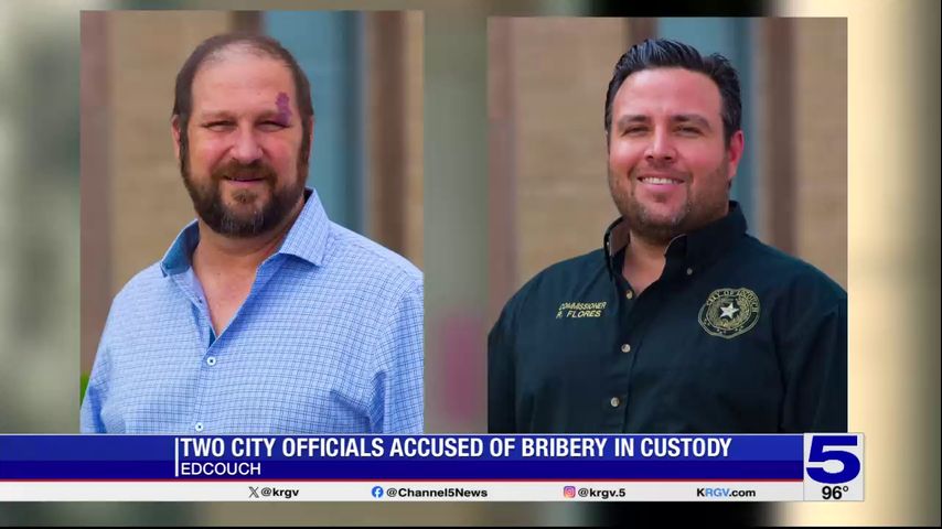 Edcouch city manager, mayor pro-tem arrested on federal bribery charges