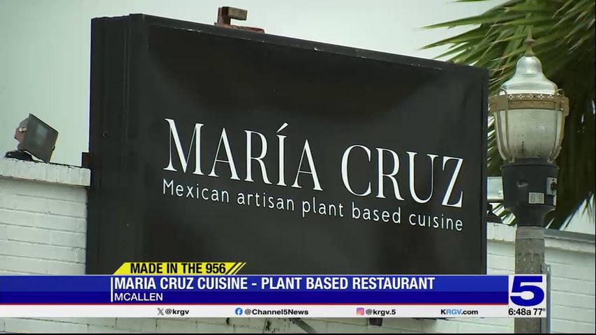 Made in the 956: Maria Cruz Cuisine, plant-based restaurant