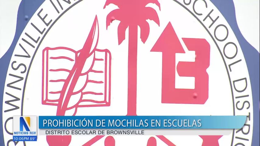 Brownsville ISD prohíbe mochilas en las escuelas en la última semana del ciclo escolar