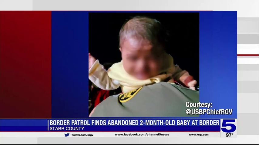 2-month-old baby found abandoned at the border in Starr County