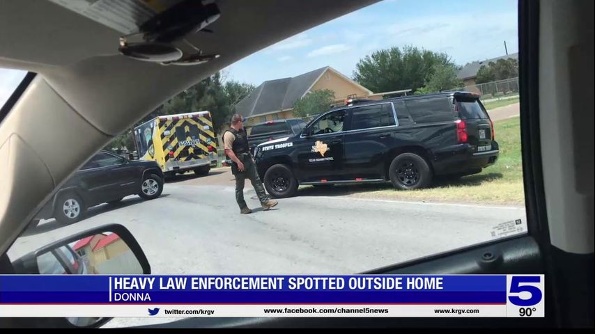 Heavy law enforcement presence spotted outside Donna home