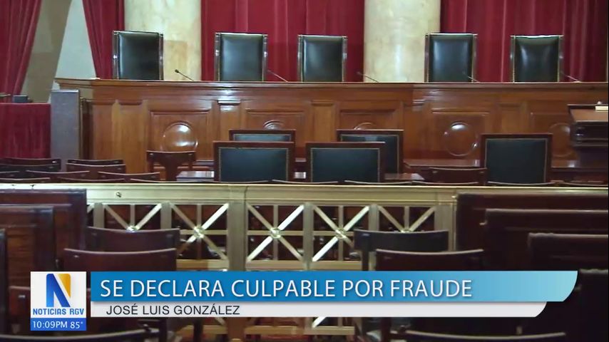 Residente de Edinburg se declara culpable por fraude