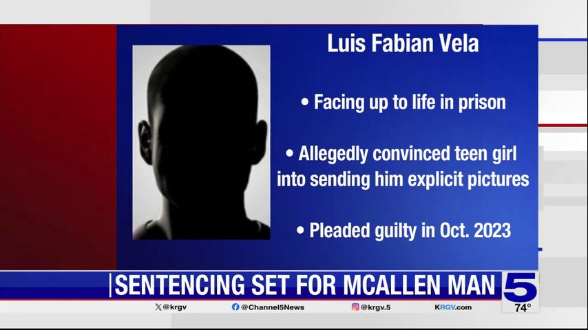 Sentencing set for McAllen man accused of soliciting sexual images of a minor via WhatsApp