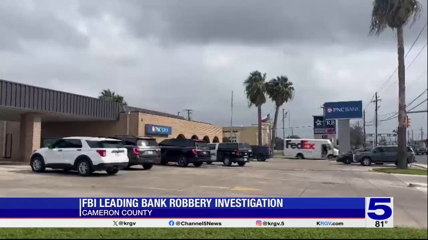 FBI investigating bank robbery in Brownsville