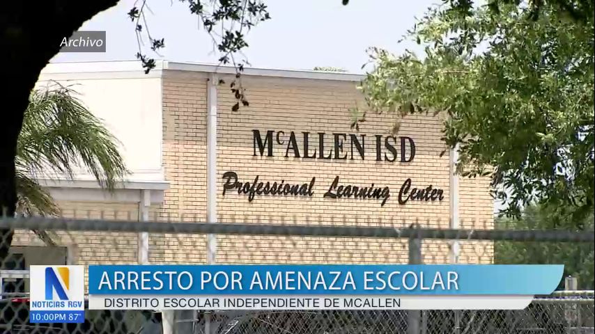 Joven de otro estado arrestado por hacer amenazas contra McAllen ISD