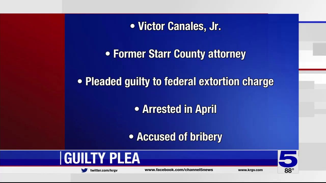 Former Starr County attorney pleads guilty to extorting $1,500 from  defendant's mother