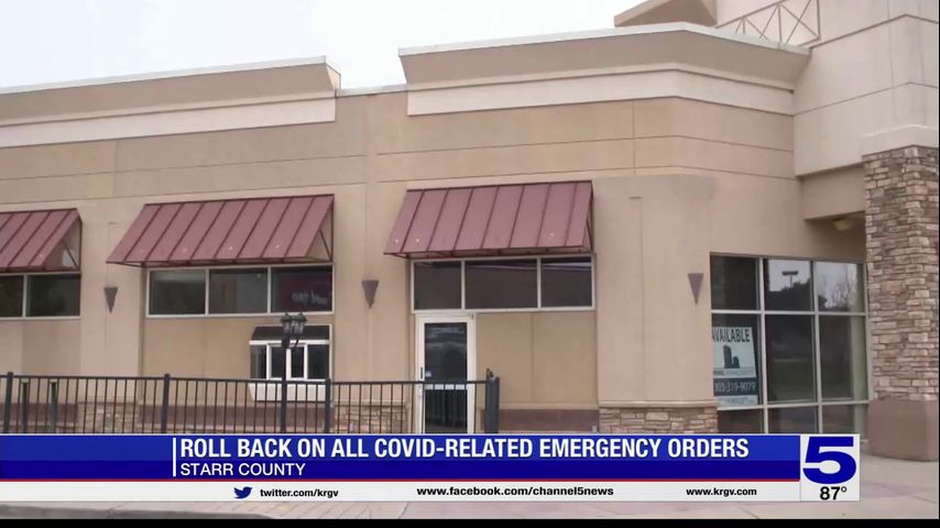 Starr County rolling back COVID-related emergency orders
