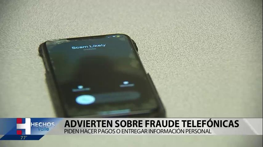 Advierten sobre estafas a través de llamadas telefónicas