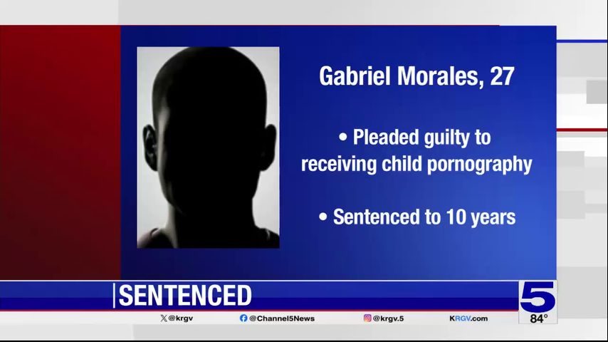 McAllen man sentenced for receiving, distributing child pornography images