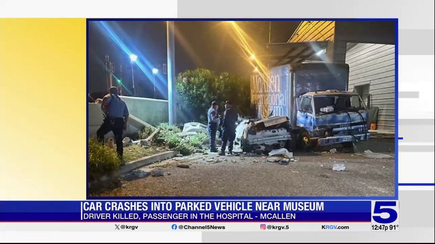 One person dead, one seriously injured in crash near McAllen museum