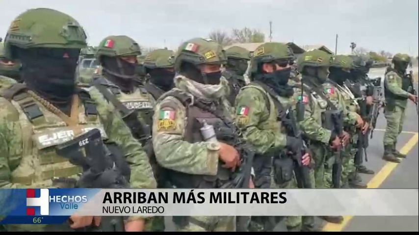 Llegan más ejércitos militares en Nuevo Laredo