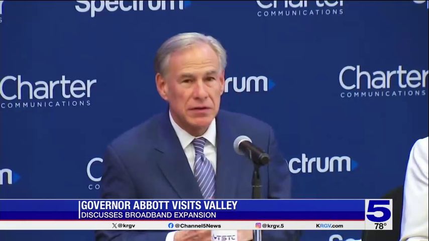Gov. Abbott announces upgrades to broadband service in the Valley