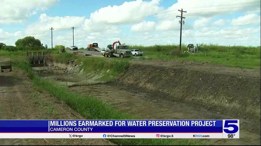 Cameron County receives funding to improve water preservation