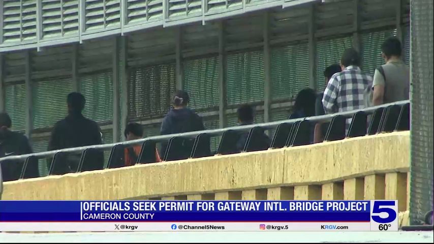 Cameron County seeking presidential permit to add pedestrian bridge to Gateway International Bridge