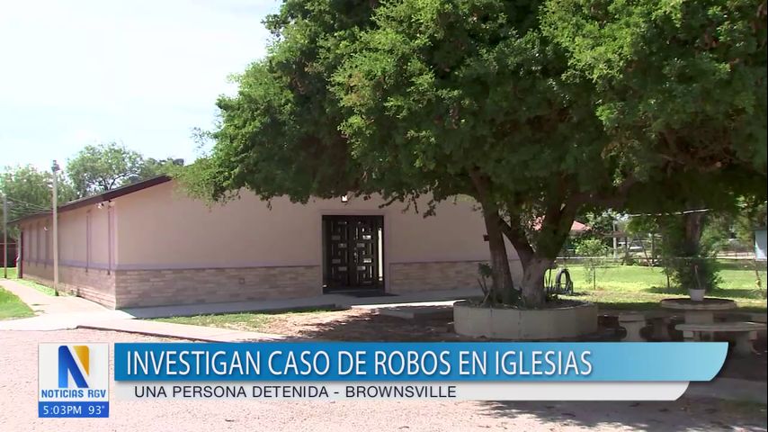 Policía de Brownsville investiga caso de robos en iglesias de la ciudad