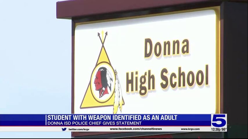 Donna ISD police chief confirms weapon confiscated from male student at Donna High School