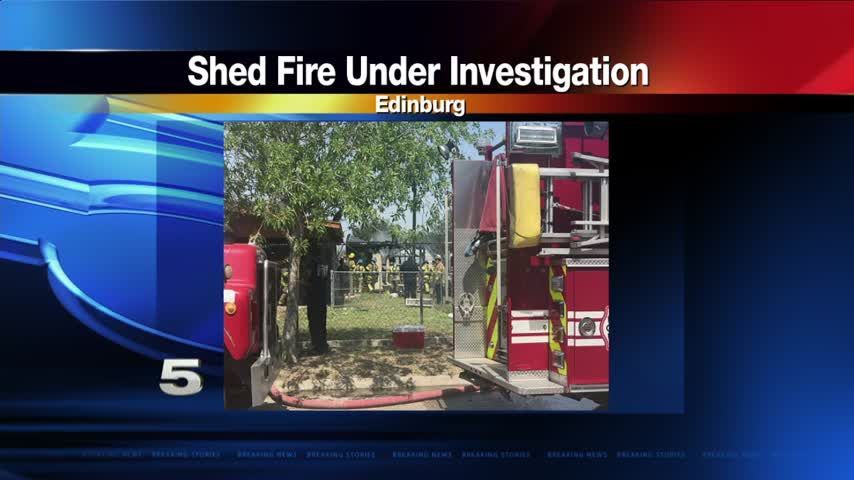 Edinburg Fire Dept. to Determine Cause of Blaze in Shed