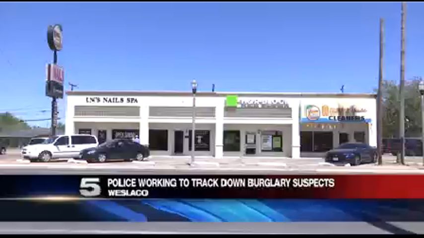 Burglary Suspects Hit 3 Weslaco Businesses