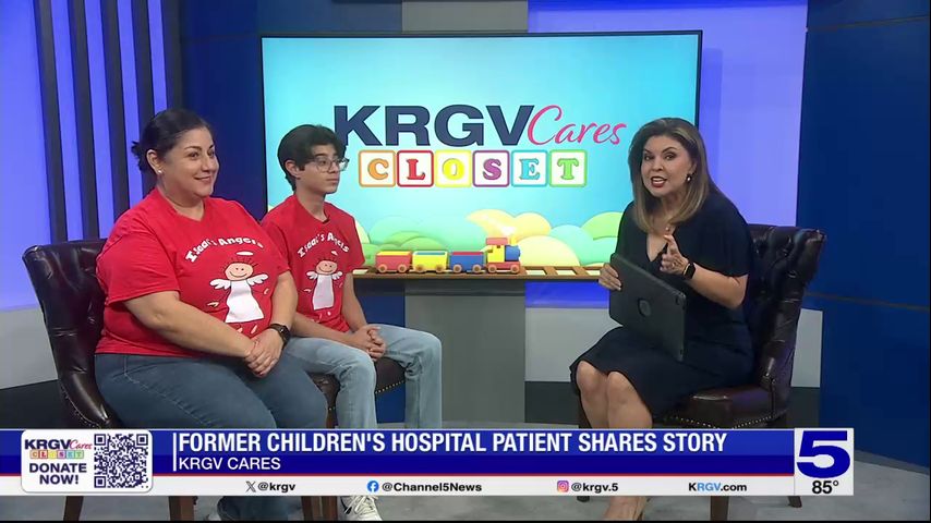 KRGV Cares Closet: Former Edinburg Children's hospital patient shares ...