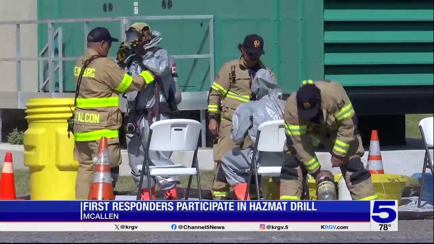 Hidalgo County first responders hold full-scale hazmat drill