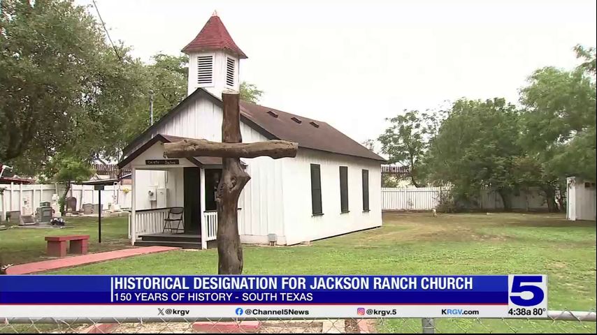 Jackson Ranch Church in Pharr receives historical designation