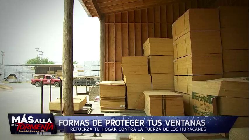 Más Alla de la Tormenta: Preparativos buscan proteger hogar usando persianas y triplay