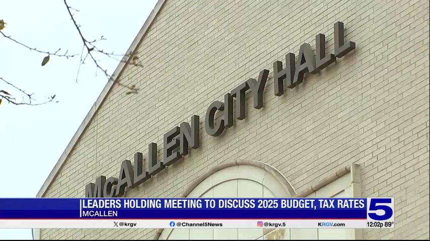 McAllen city leaders to vote on proposed $652 million budget