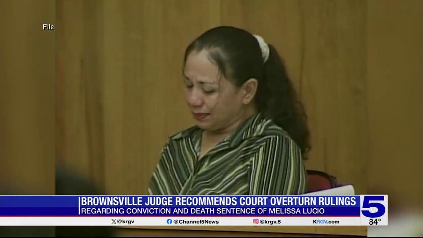 Brownsville judge recommends court overturn rulings in Melissa Lucio conviction